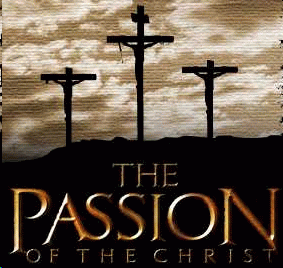 Mel Gibson's "The Passion" of the Christ